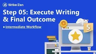 Step 5: Execute writing & complete the whole workflow - All in WriterZen