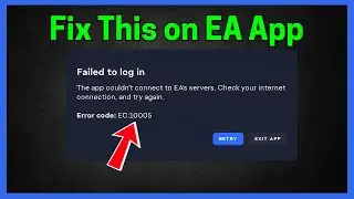 Исправление приложения EA: код ошибки EC 10005