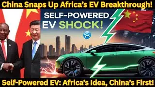Africa&rsquo;s Self-Powered EV Tech Finds First Home in China &ndash; A Global Game-Changer!