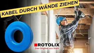 Kabel durch Wand & Leerrohr ziehen &ndash; Kabeleinziehhilfe von ROTOLIX&reg;