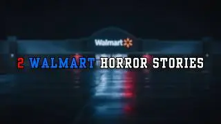 These TRUE Walmart Horror Stories Are Deeply Unsettling | Scary Stories