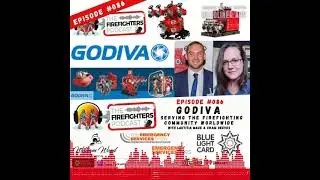 #086 GODIVA - Serving the firefighting community worldwide with Laeticia Mace & Craig Reeves