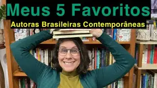 Livros Incríveis de Autoras Brasileiras contemporâneas 🇧🇷