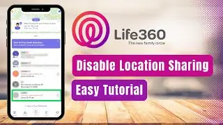 How to Turn Off Location Sharing on Life360 !