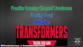 Transformers TCG: Community Hangout!