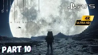 DEATH STRANDING 2 ON THE BEACH Walkthrough Gameplay Part 10 - The Doctor | PS5 4K 60FPS