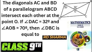 The diagonals AC and BD of a parallelogram ABCD intersect each other at the point O. If &ang;DAC = 32&ordm;