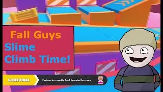 Slime Climb Time! (Fall Guys)