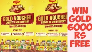 Win Gold Voucher 6000rs Free | Maggi Super Bonanza offer Win Gold Voucher | ContestAlertIndia