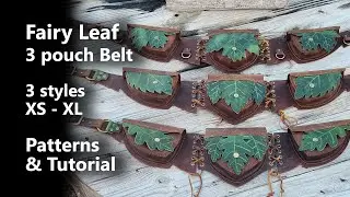 How to Make a Fairy Leaf Belt with 3 Pouches | Leathercraft Pattern Tutorial - 3 Leaf Styles
