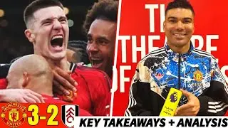 TOP TEAM MENTALITY!| CASEMIRO CLASS!| 5 Things We Learnt Watching Man Utd Vs Fulham