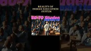REALITY of our education system