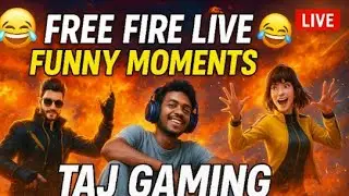 😂 FREE FIRE LIVE 😂 | FUNNY MOMENTS & EPIC FAILS 🔥 | TAJ GAMING | Squad Masti Time 🎮