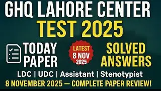 GHQ Lahore Center 8 November 2025 | Today Paper Questions with Solved Answers UDC LDC Assistant Test