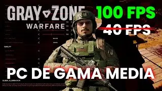 LA MEJOR CONFIGURACI&Oacute;N GR&Aacute;FICA DE GRAY ZONE WARFARE | PC GAMA MEDIA