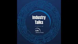 Industry Talks by⁨@ARCadvisory Extended Cut on SPS & NAMUR Insights (Episode 3)