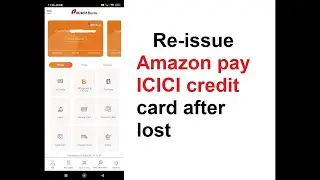 Reissue Amazon pay ICICI credit card after lost/theft | How to get back amazon Pay ICICI credit card