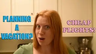 HOW TO GET CHEAP FLIGHTS | Freckle Finance