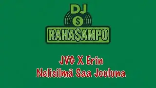 JVG x Erin - Nelisilm&auml; Saa Jouluna (Kirottu Mashup)