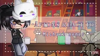 Aftons Family reaccionan a memes de Michael (Michael × Ennard/Noah)|gacha club|