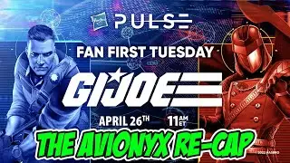 Avionyx Recap of Hasbro Pulse Fan First Tuesday G.I. Joe Livestream