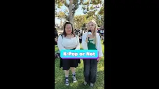 K-POP OR NOT?! 🥰