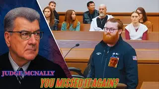 ⚖️ Judge McNally Confronts Defendant: &ldquo;You Missed Court Again?!&rdquo; &mdash; Real Courtroom Reaction