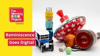 Reminiscence Goes Digital - Memory Box Project Online Webinar