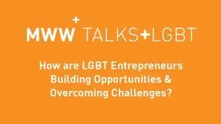 MWW TALKS + LGBT #2