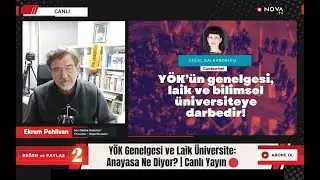 🔴 G&Uuml;NDEM 24 | Z&uuml;lal Kalkandelen:Y&Ouml;K Genelgesi ve Laik &Uuml;niversite: Anayasa Ne Diyor? | Canlı Yayın 🔴