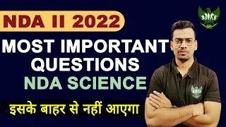 NDA Science Most Important Questions |NDA 2 2022 |NDA Important Questions 2022 | NDA GAT Preparation