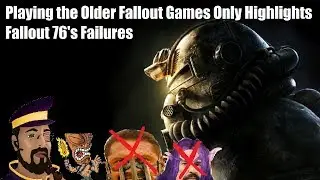 Playing the Older Fallout Games Only Highlights Fallout 76's Failures