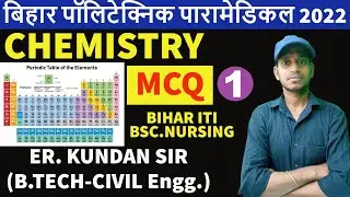 Bihar Paramedical Chemistry Class Periodic table Previous Year Question For bihar Polytechnics,,ITI