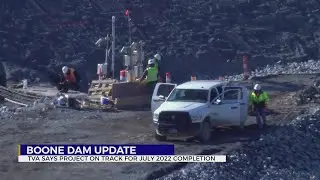 TVA says Boone Dam on track for July 2022 completion