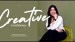 Teresa Ferreria talks to Natalie Burns about CREATIVE CONFIDENCE