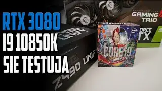 RTX 3080 i i9 10850K testy trwają - #TechLOG 7