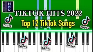 Top 12 TikTok Songs | 2022 - Piano Tutorial