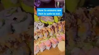 🍣Is raw fish safe to eat?
