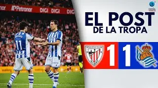 EL POST DE LA REAL | ATHLETIC 1-1 REAL SOCIEDAD | JORNADA 22 LALIGA