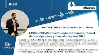 ECONÓMICAS-UNaM: Crecimiento académico, récord de inscripciones y más oferta para 2026
