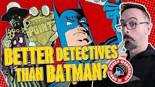 Better detectives than Batman?! &ndash; In Orbit Every Wednesday