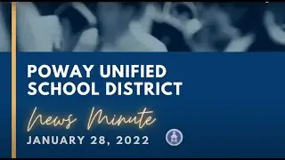 Poway Unified News Minute 01-28-22