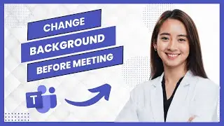 How To Change Microsoft Teams Background Before Meeting (Best Method)