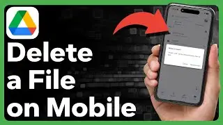 How To Delete A File From Google Drive In Mobile