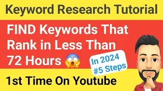 Keyword Research Tutorial 2024: How I Find and Rank Keywords in 72 Hours Only
