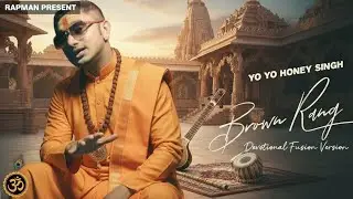 Brown Rang (devotional fusion version) RAPMAN AI@zeemusiccompany @YoYoHoneySingh 2025