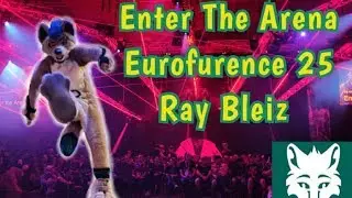 Enter The Arena - Eurofurence 25 - Ray Bleiz
