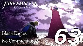FE: Three Houses: Black Eagles: Ep.63 - Dimitri's Last Stand : NC