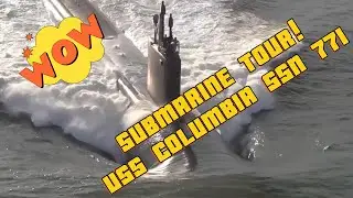 Submarine Tour USS Columbia SSN 771