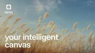 Nimo - An Intelligent Canvas that goes far Beyond your Browser
